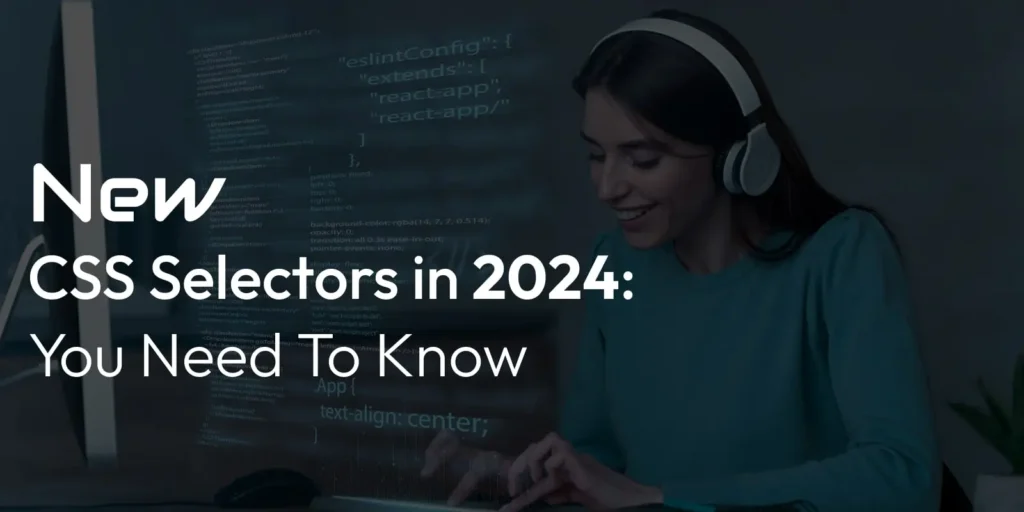 new css selectors in 2024