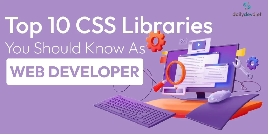 top 10 css libraries you should know as web developer