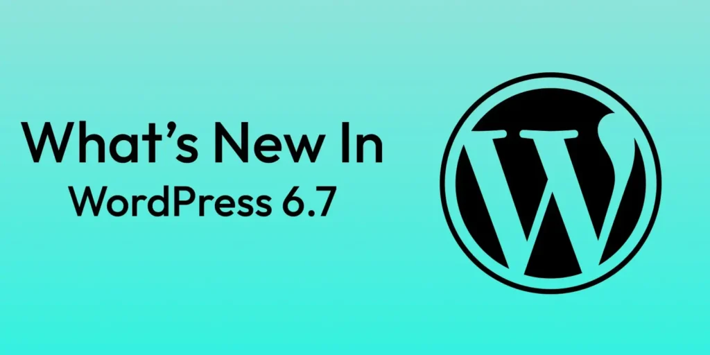 what's new in wordpress 6.7