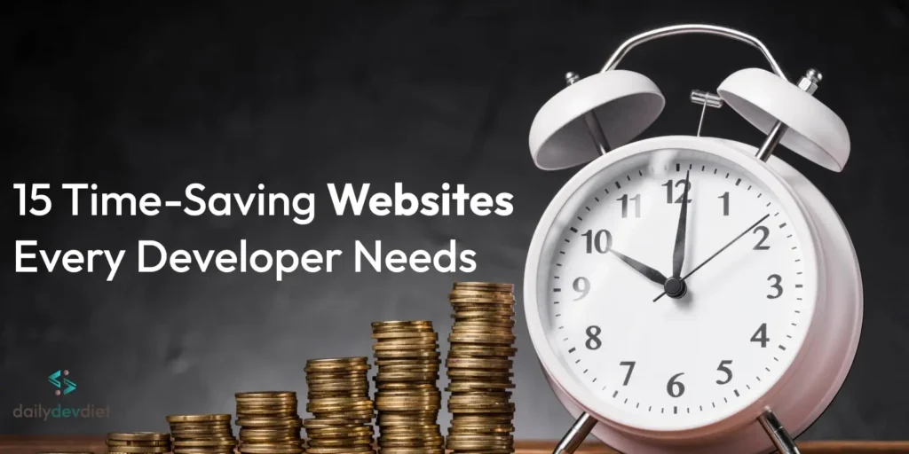 15 time-saving website every developer needs