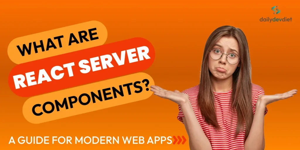what are react server components - dailydevdiet