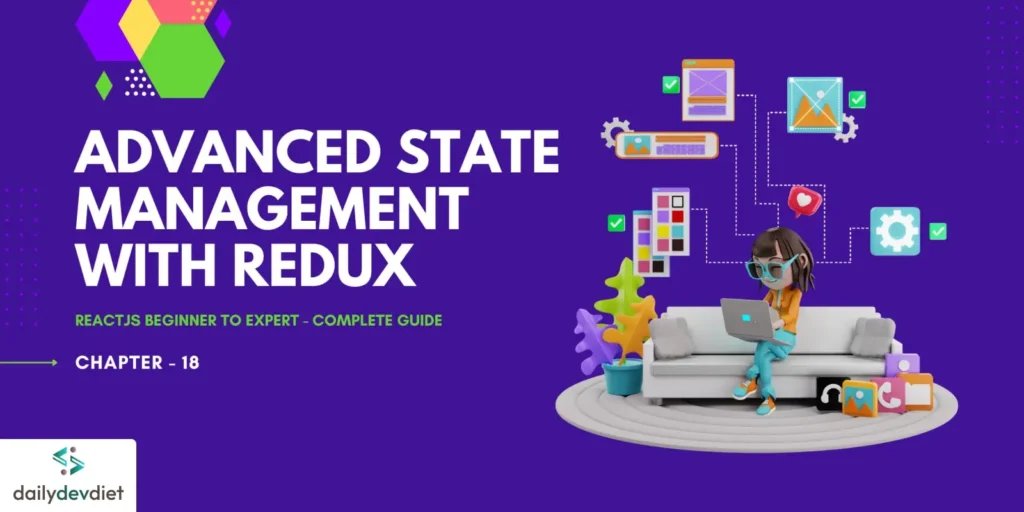Advanced State Management with Redux