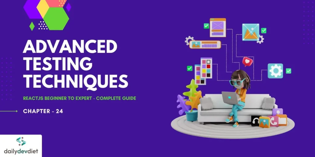 Advanced Testing Techniques