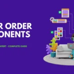 Higher Order Components