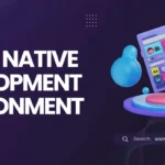 React Native Development Environment
